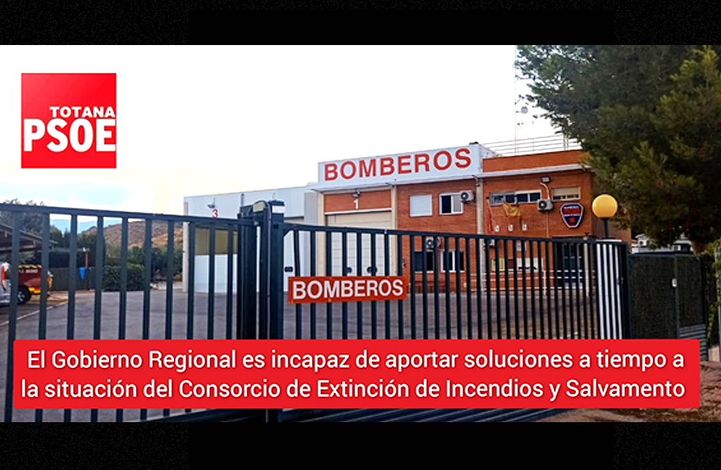 El PSOE pide que se exija al Gobierno regional que cubra el dficit de 120 bomberos en la Regin y reabra los parques cerrados